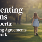 Parenting Plans in Alberta: Creating Agreements That Work