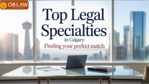 Legal Specialties in Calgary